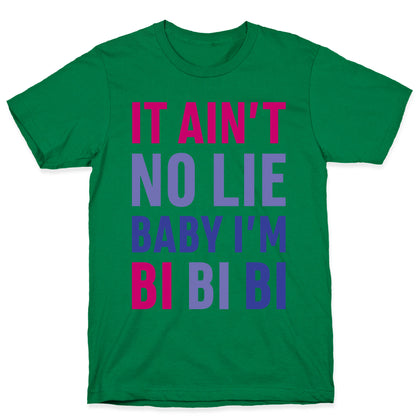 Baby I'm BI BI BI T-Shirt