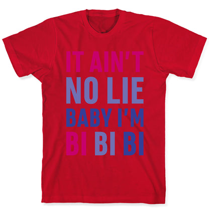 Baby I'm BI BI BI T-Shirt
