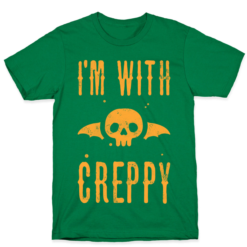 I'm With Creppy T-Shirt