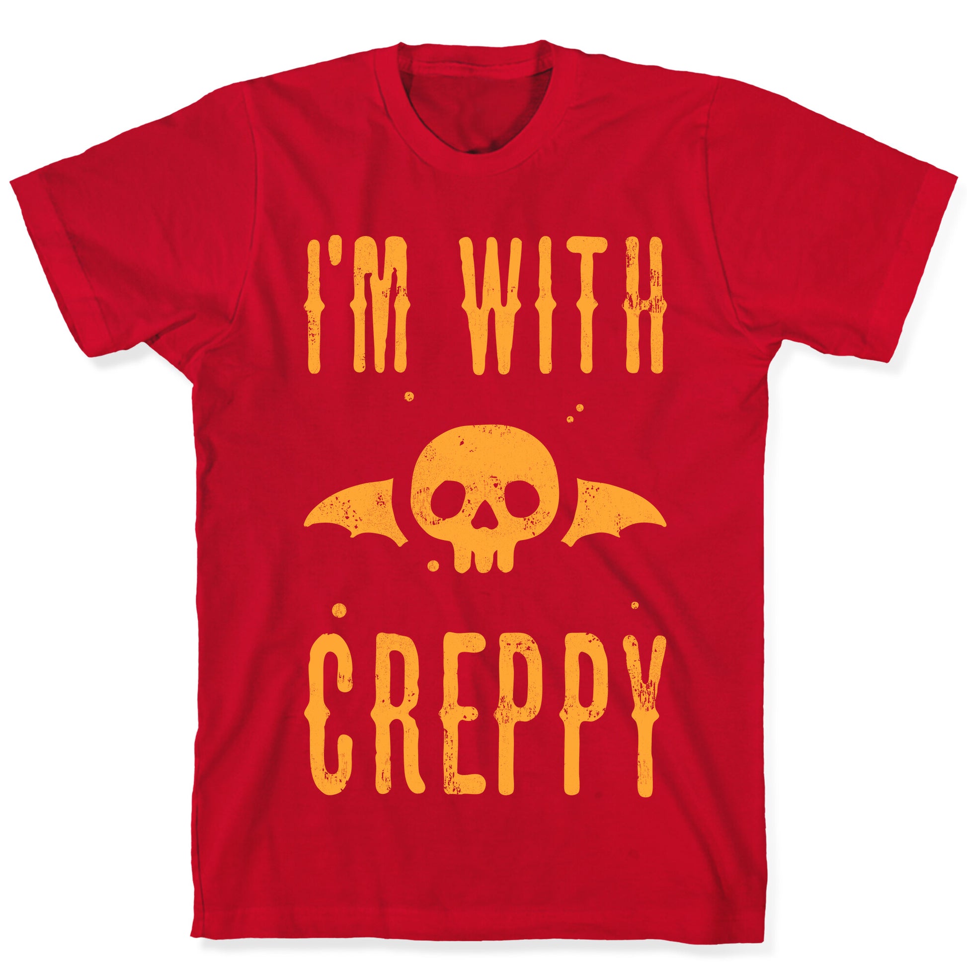 I'm With Creppy T-Shirt