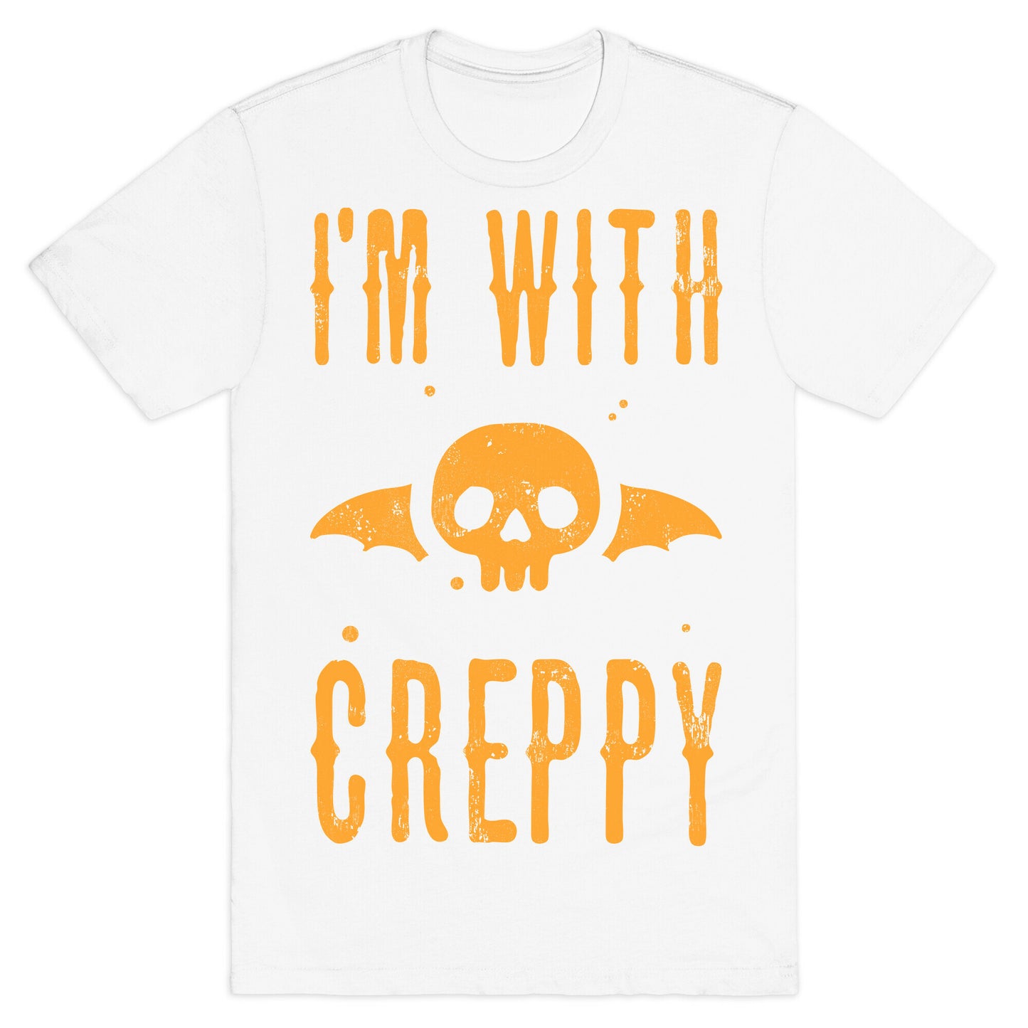 I'm With Creppy T-Shirt