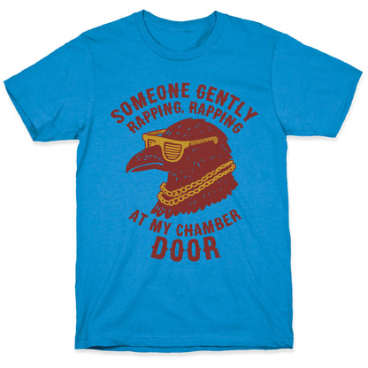 Someone Gently Rapping At My Door T-Shirt