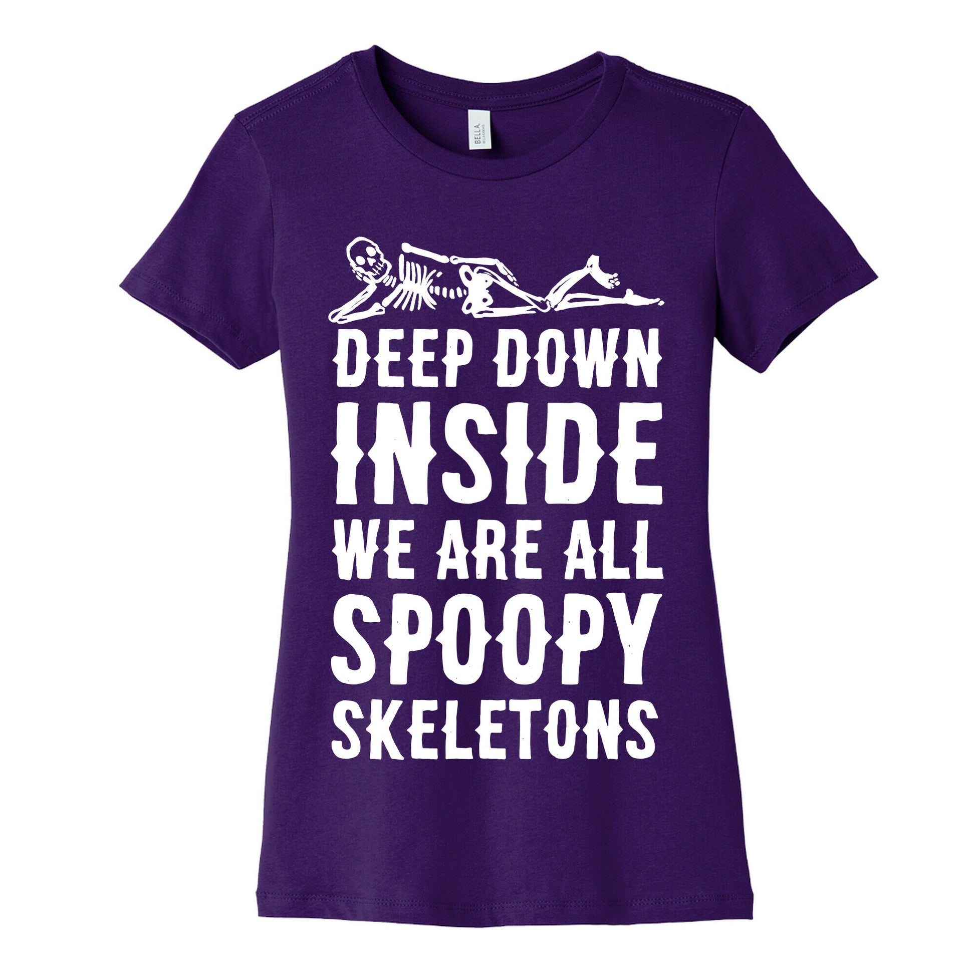 Deep Down Inside We Are All Spoopy Skeletons Women's Cotton Tee