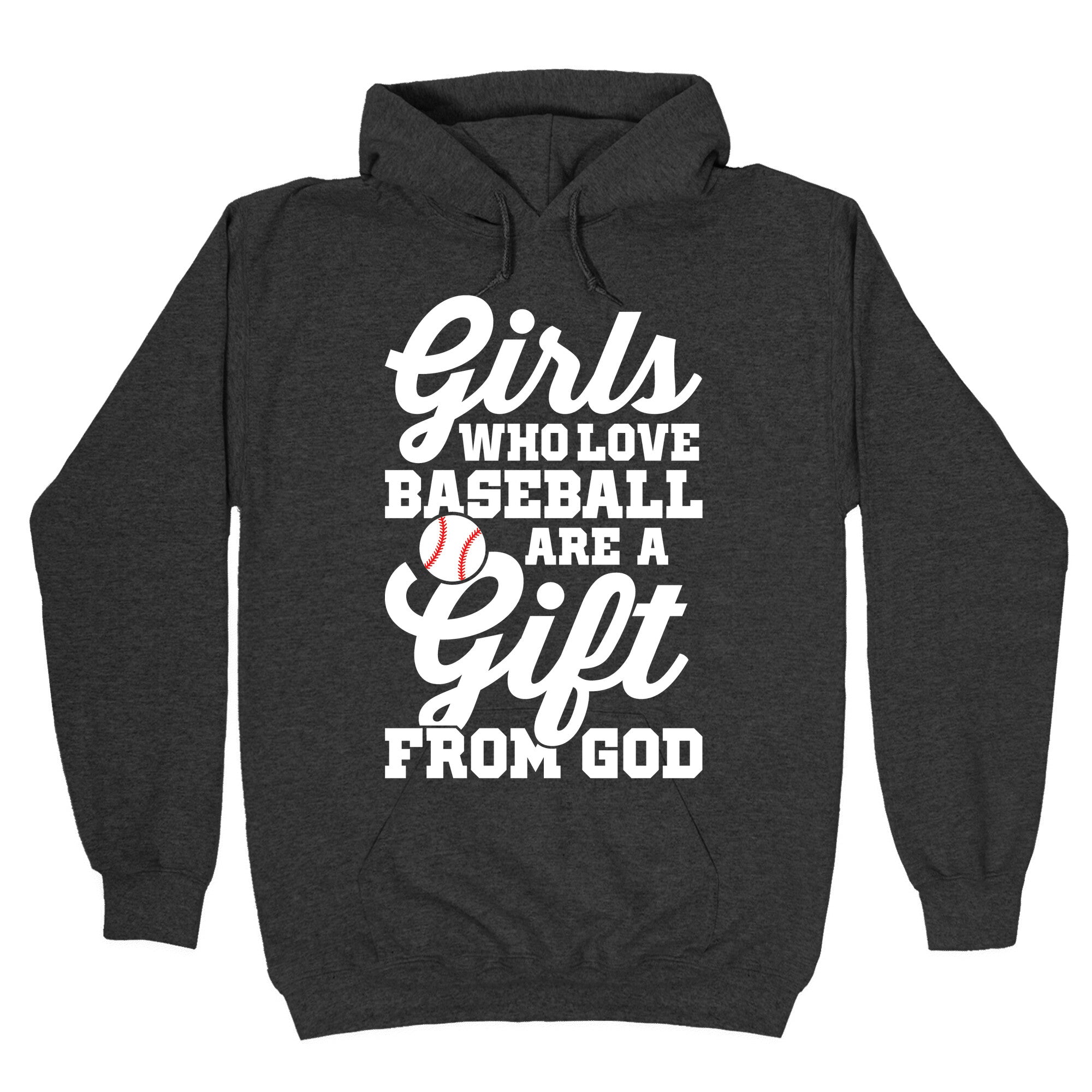 Girls Who Love Baseball Are A Gift From God Hoodie