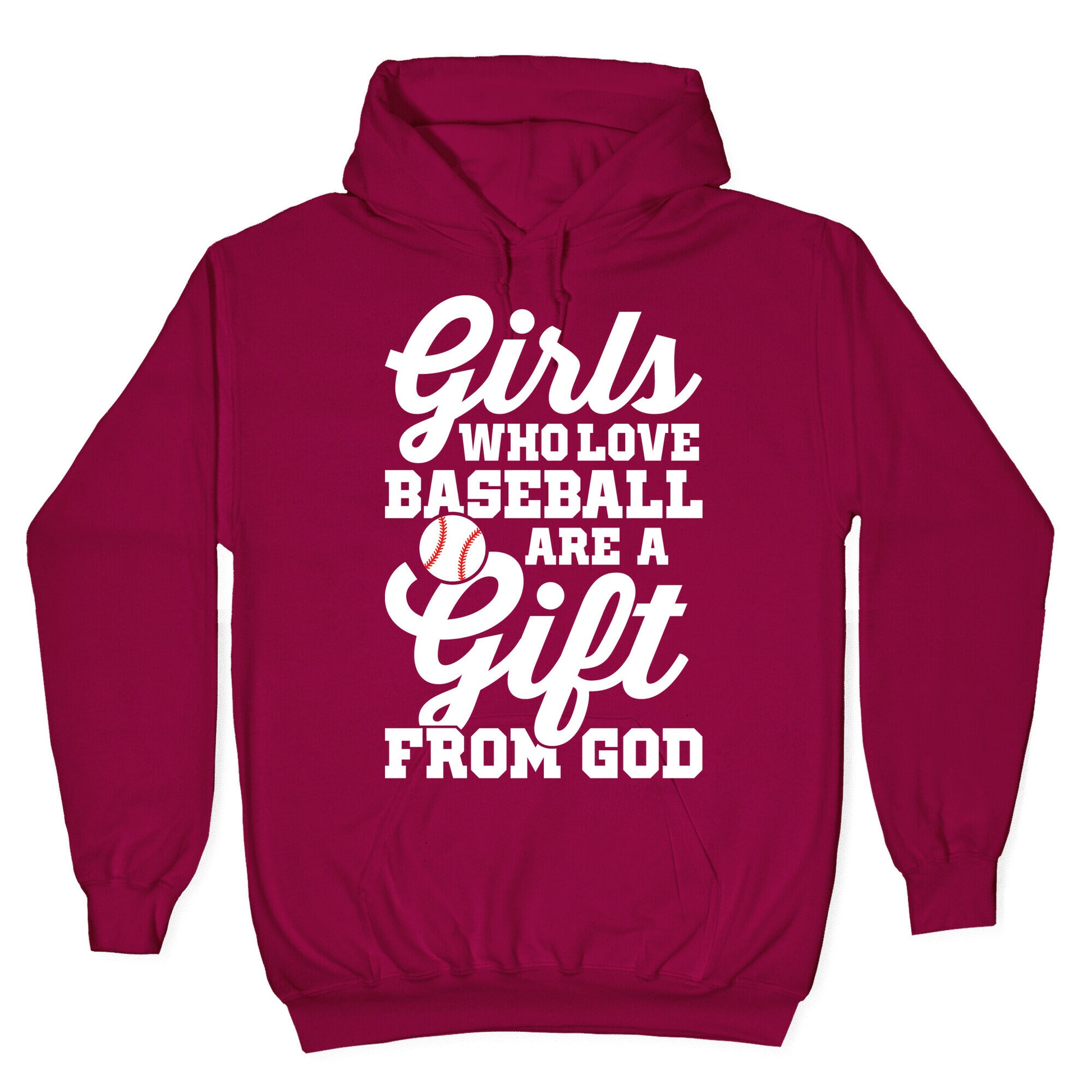 Girls Who Love Baseball Are A Gift From God Hoodie