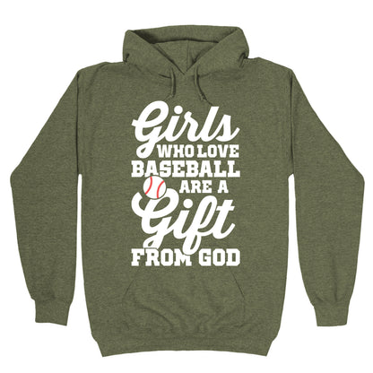 Girls Who Love Baseball Are A Gift From God Hoodie