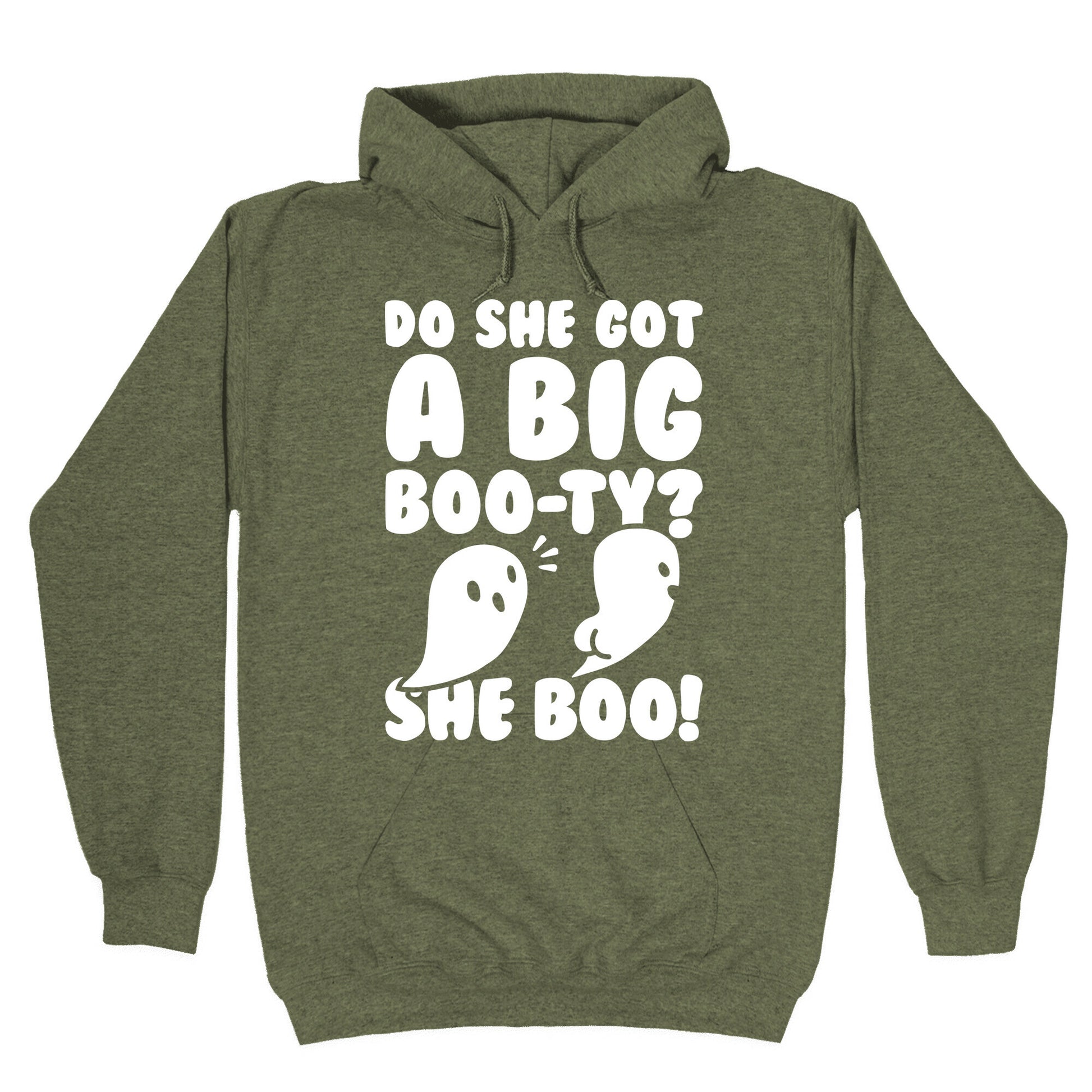Do She Got A Big Boo-ty? She Boo! Hoodie