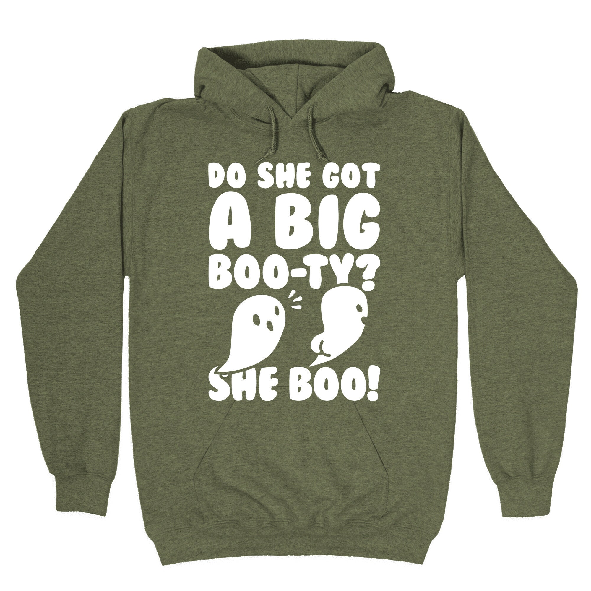 Do She Got A Big Boo-ty? She Boo! Hoodie