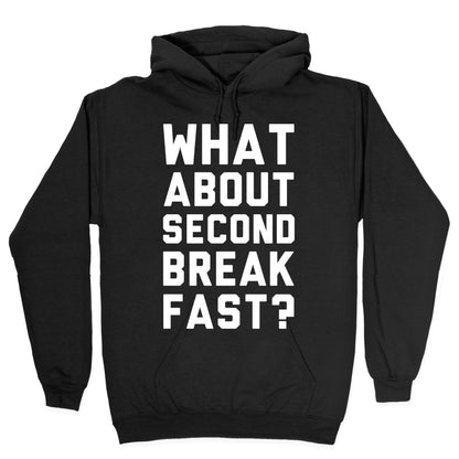 What About Second Breakfast? Hoodie