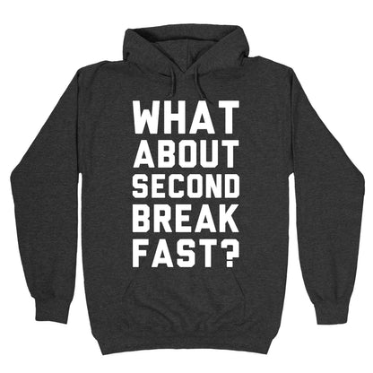 What About Second Breakfast? Hoodie