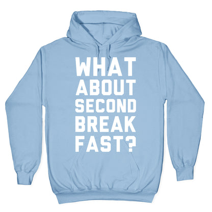 What About Second Breakfast? Hoodie