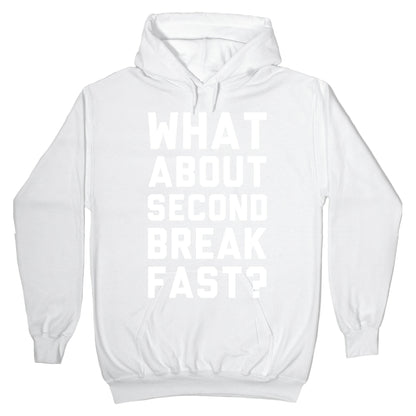 What About Second Breakfast? Hoodie