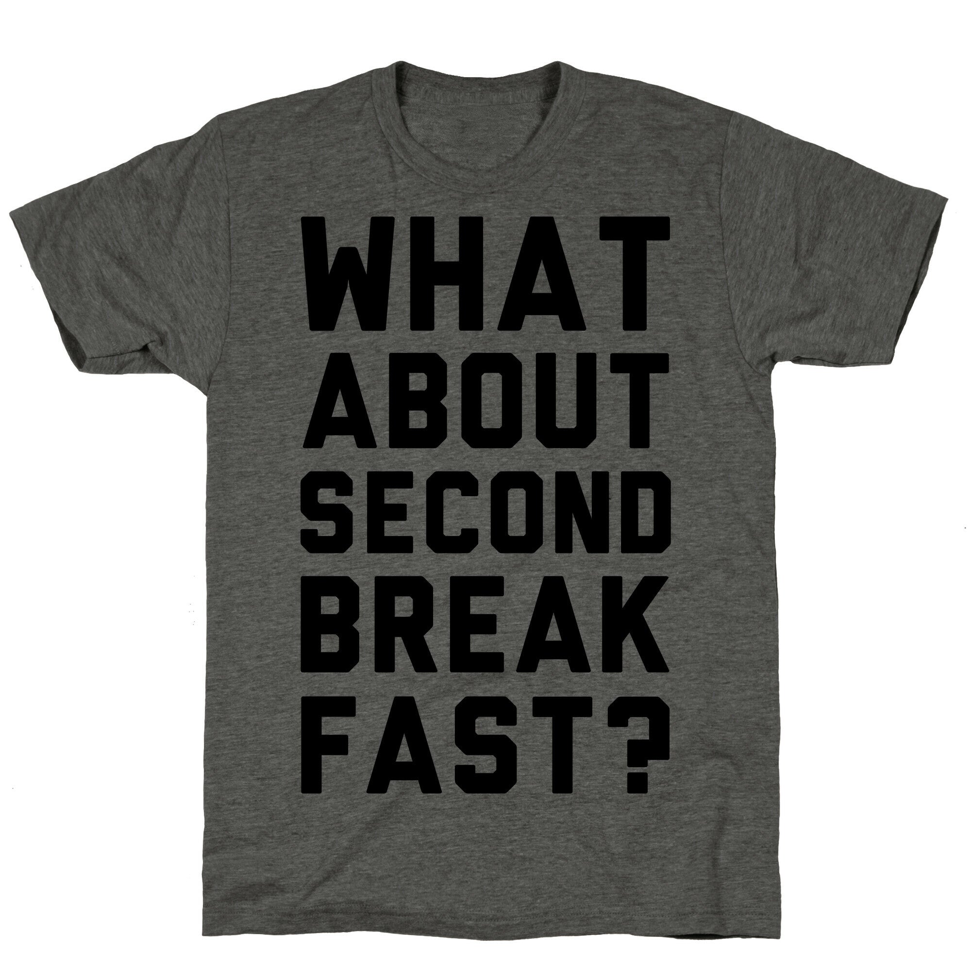 What About Second Breakfast? Unisex Triblend Tee