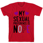 My Sexual Preference Is Nope T-Shirt