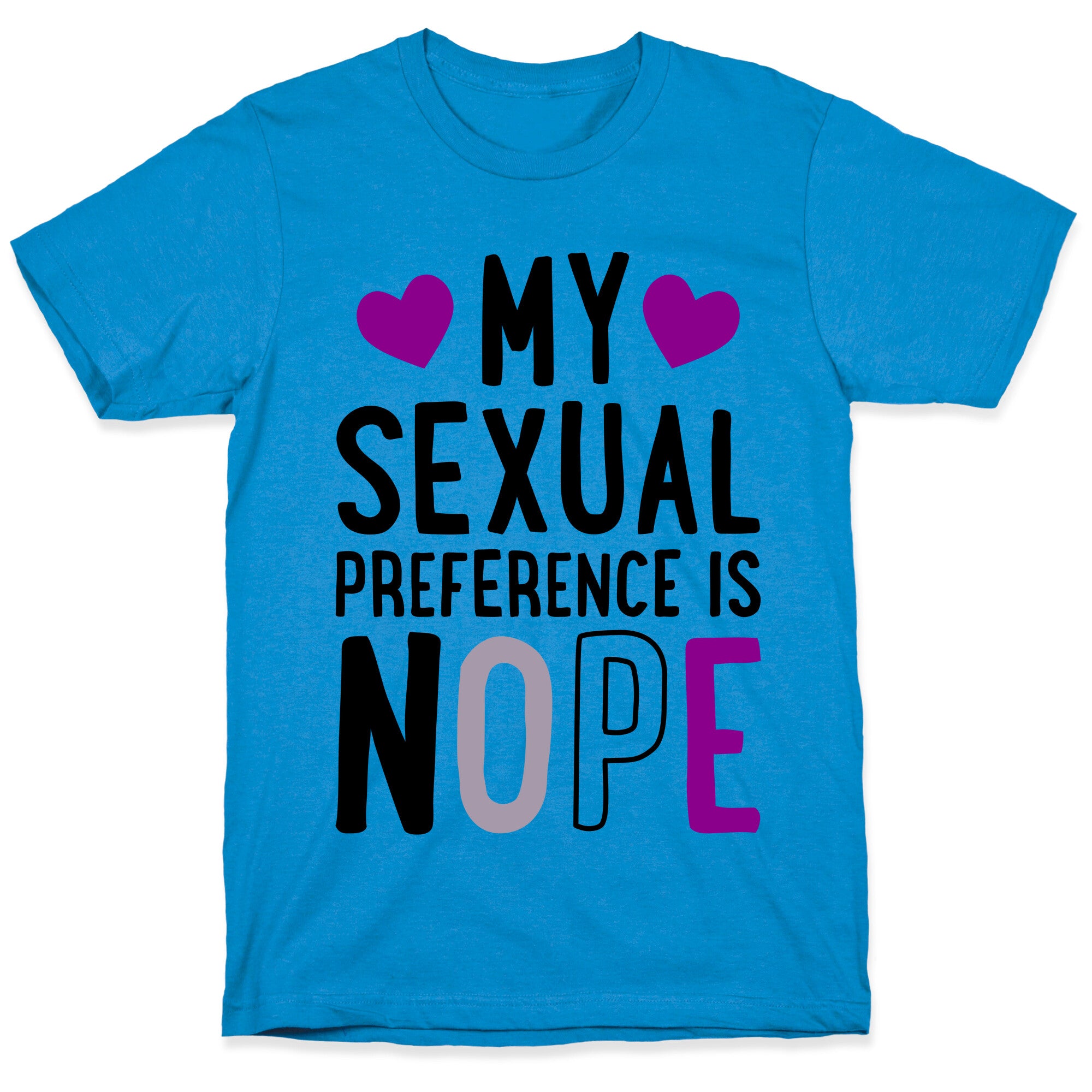 My Sexual Preference Is Nope T-Shirt