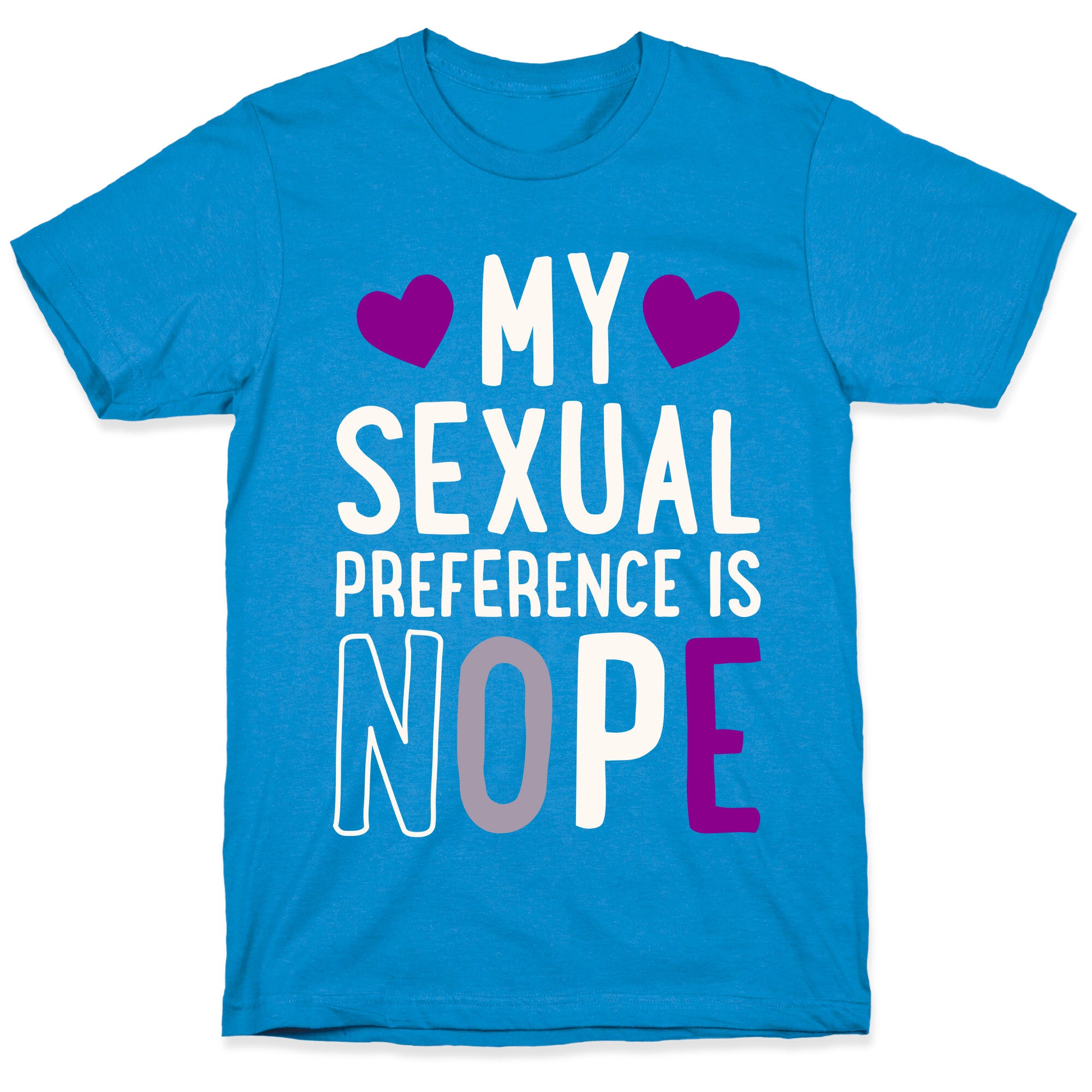 My Sexual Preference Is Nope T-Shirt
