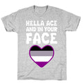 Hella Ace And In Your Face T-Shirt
