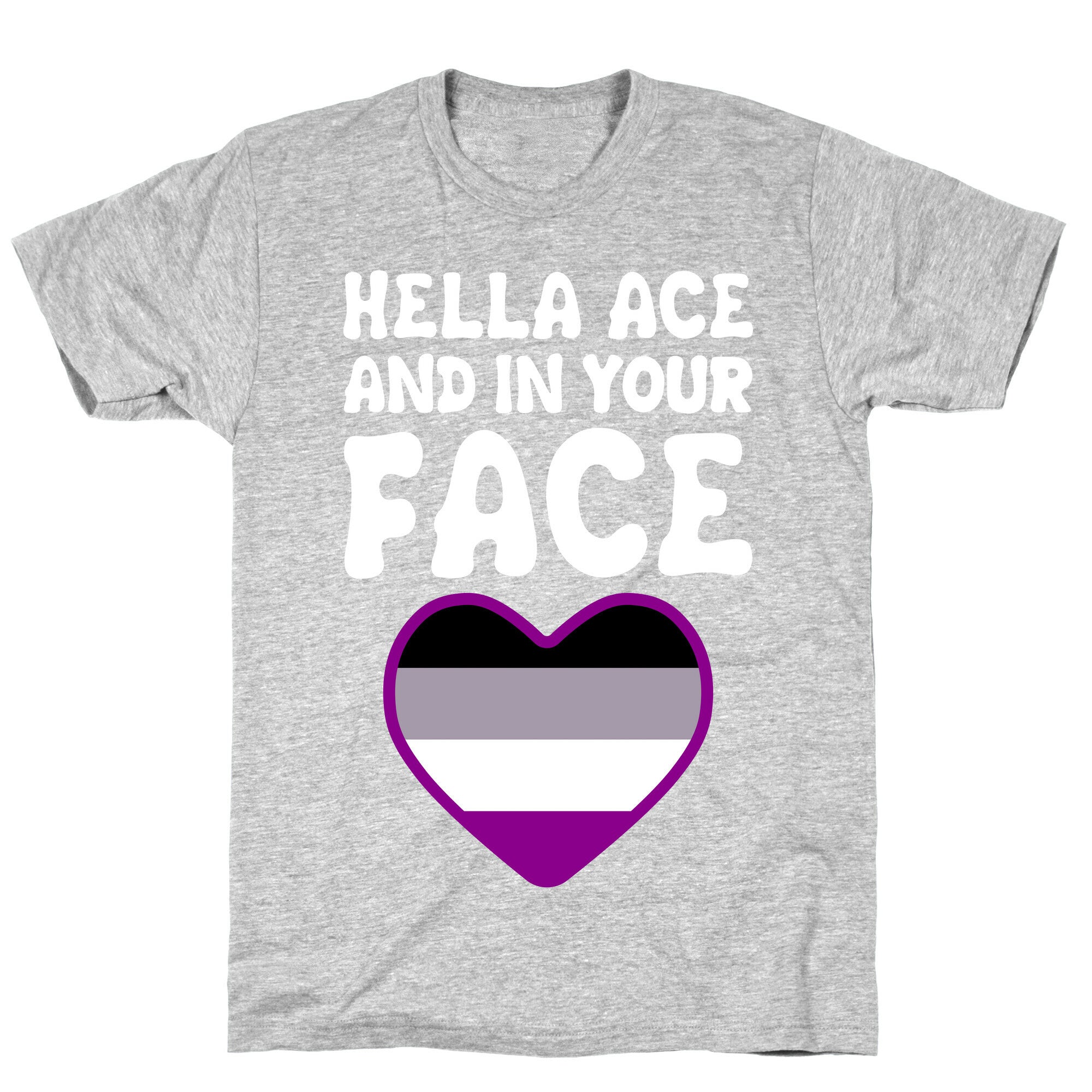 Hella Ace And In Your Face T-Shirt