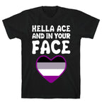 Hella Ace And In Your Face T-Shirt