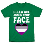 Hella Ace And In Your Face T-Shirt