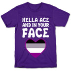 Hella Ace And In Your Face T-Shirt