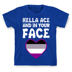 Hella Ace And In Your Face T-Shirt
