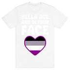 Hella Ace And In Your Face T-Shirt