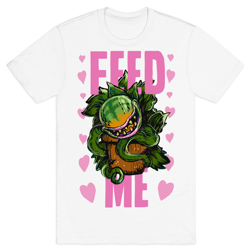Feed Me!- Audrey II T-Shirt