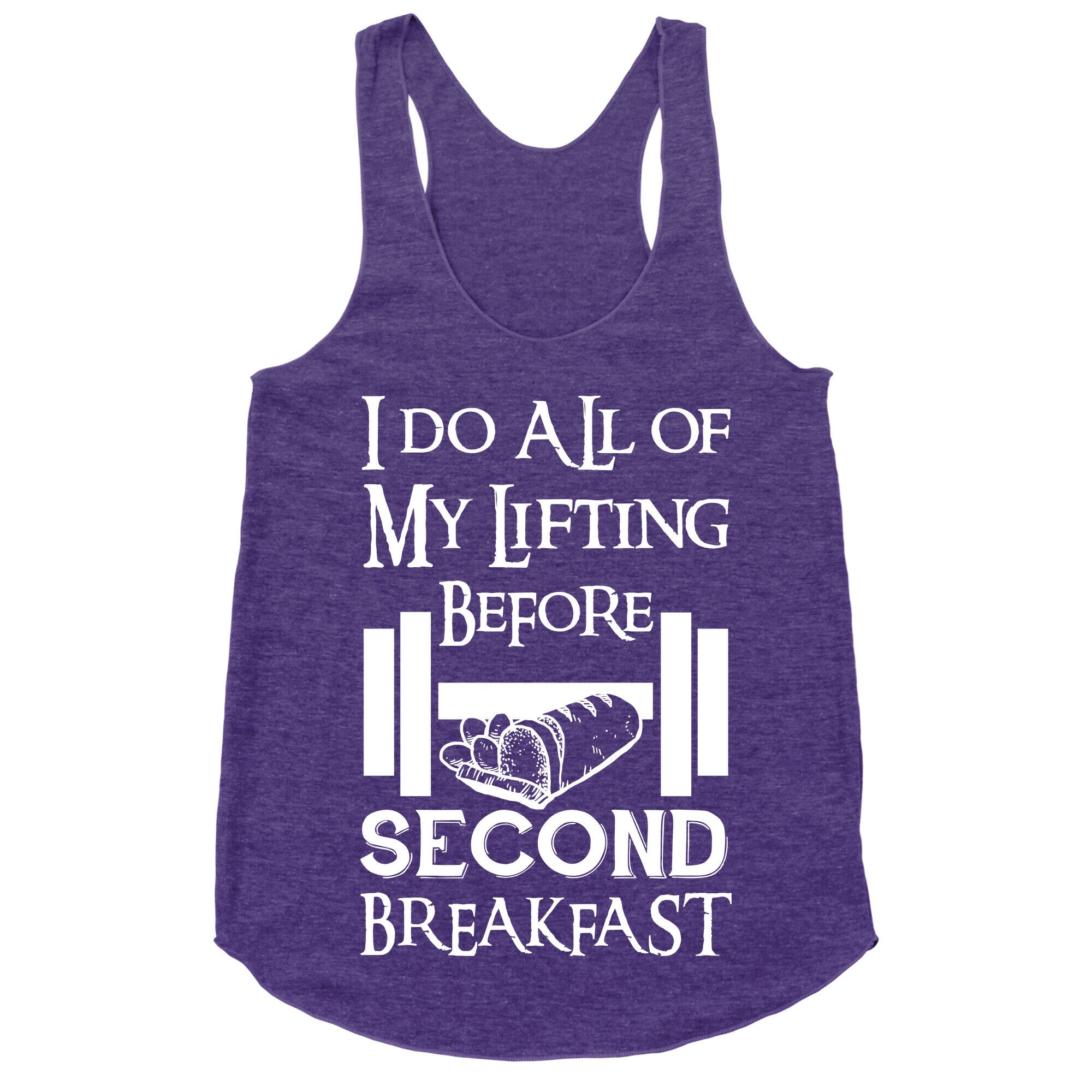 I Do All Of My Lifting Before Second Breakfast Racerback Tank