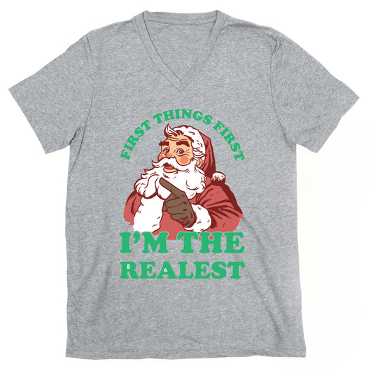 First Things First I'm The Realest (Fancy Santa) V-Neck