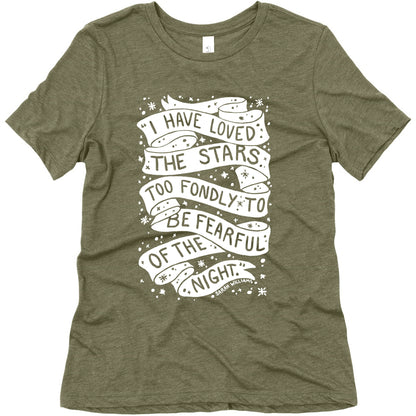 I Have Loved The Stars Too Fondly To Be Fearful Of The Night Women's Triblend Tee