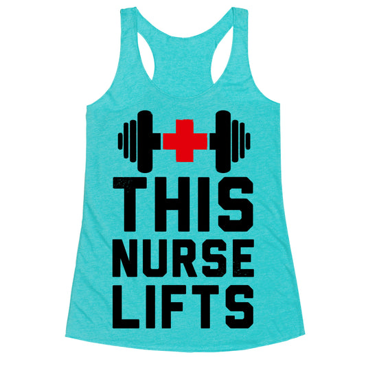 This Nurse Lifts! Racerback Tank