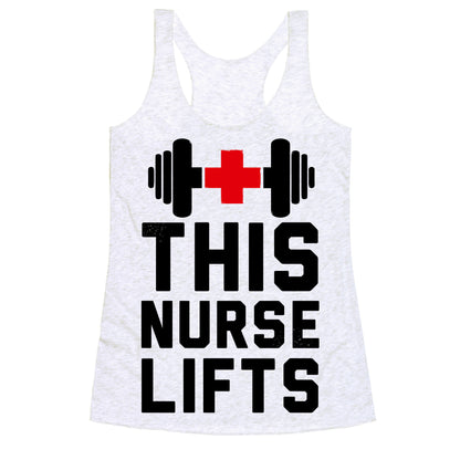 This Nurse Lifts! Racerback Tank