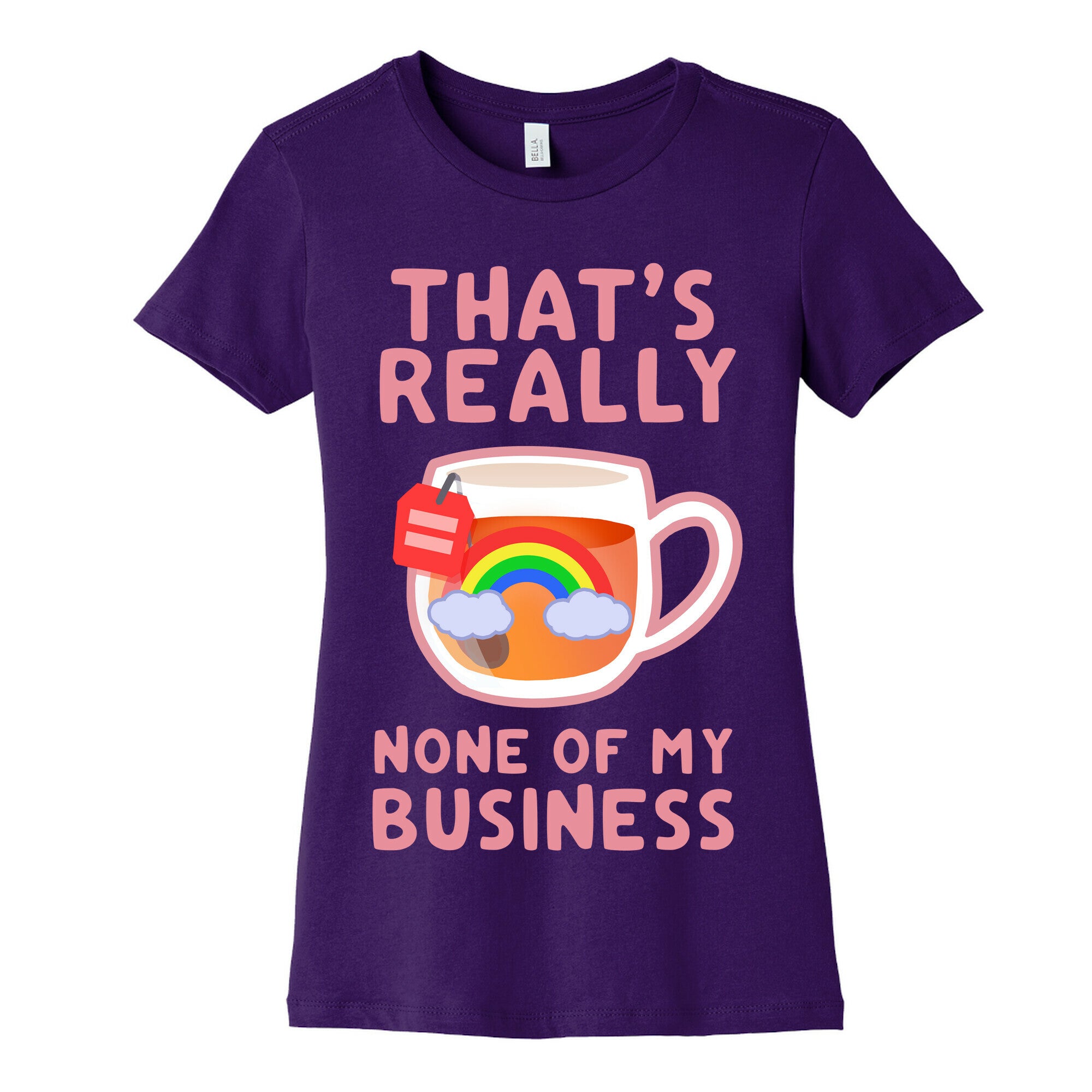 That's Really None of My Business Women's Cotton Tee