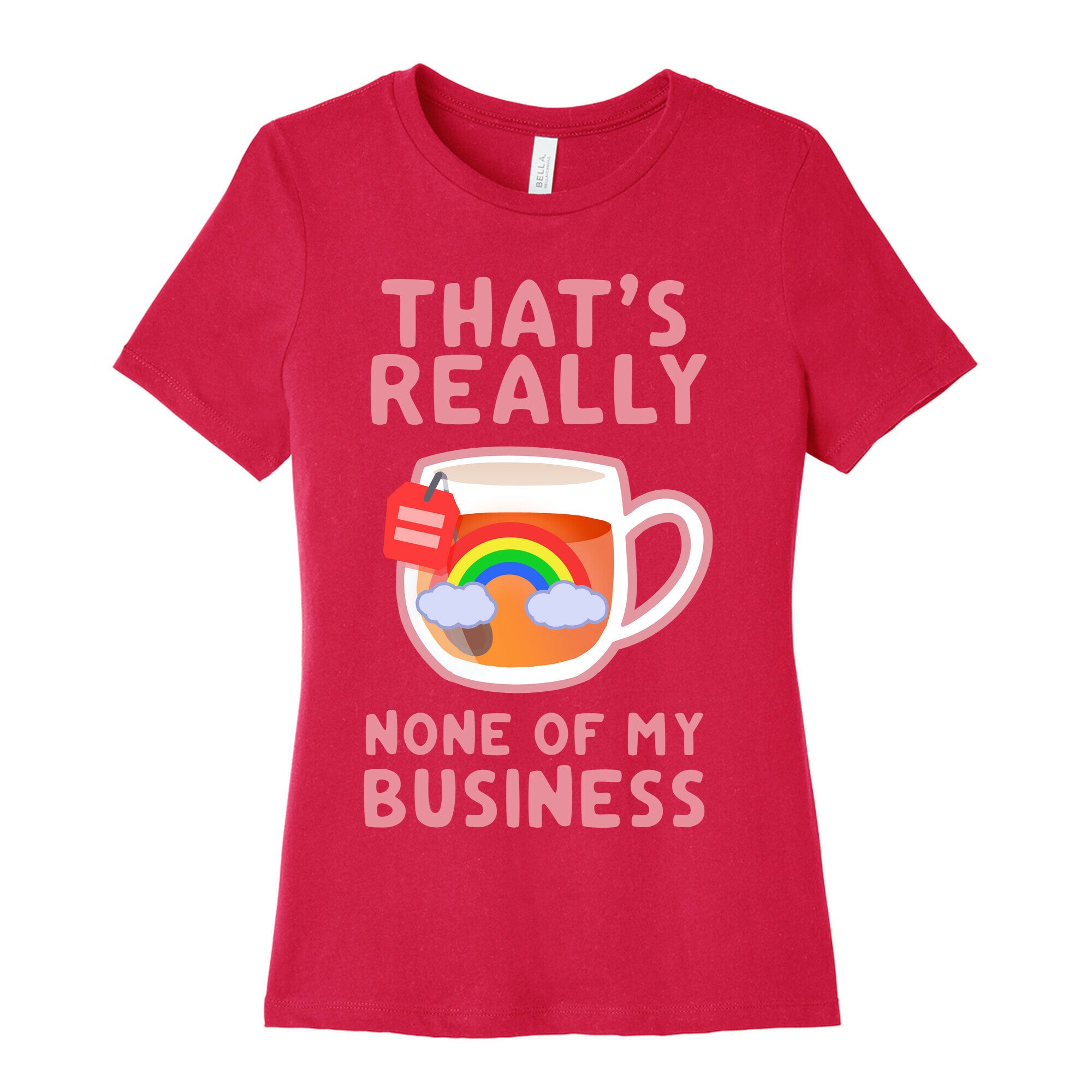 That's Really None of My Business Women's Cotton Tee