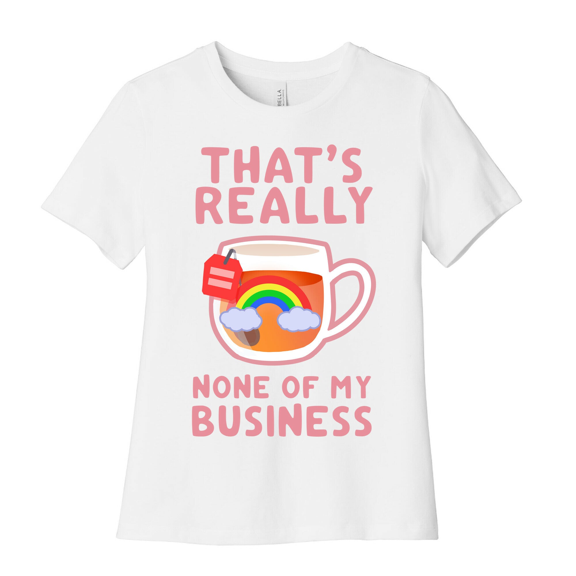That's Really None of My Business Women's Cotton Tee