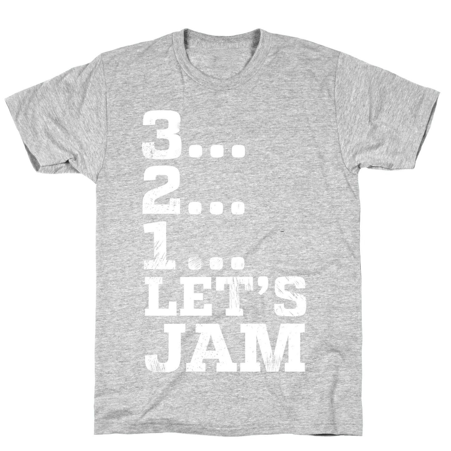 3 2 1 Let's Jam! T-Shirt