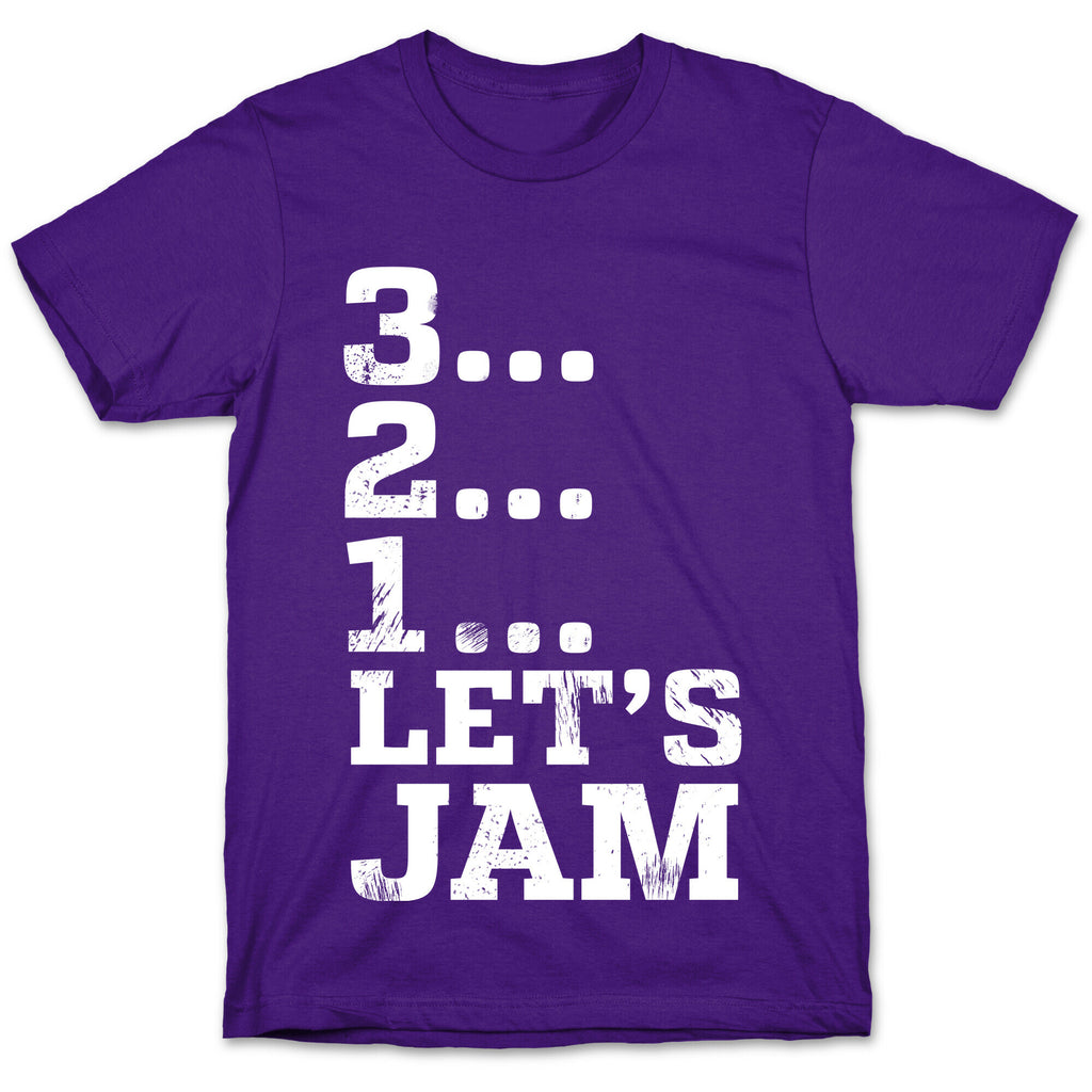 3 2 1 Let's Jam! T-Shirt