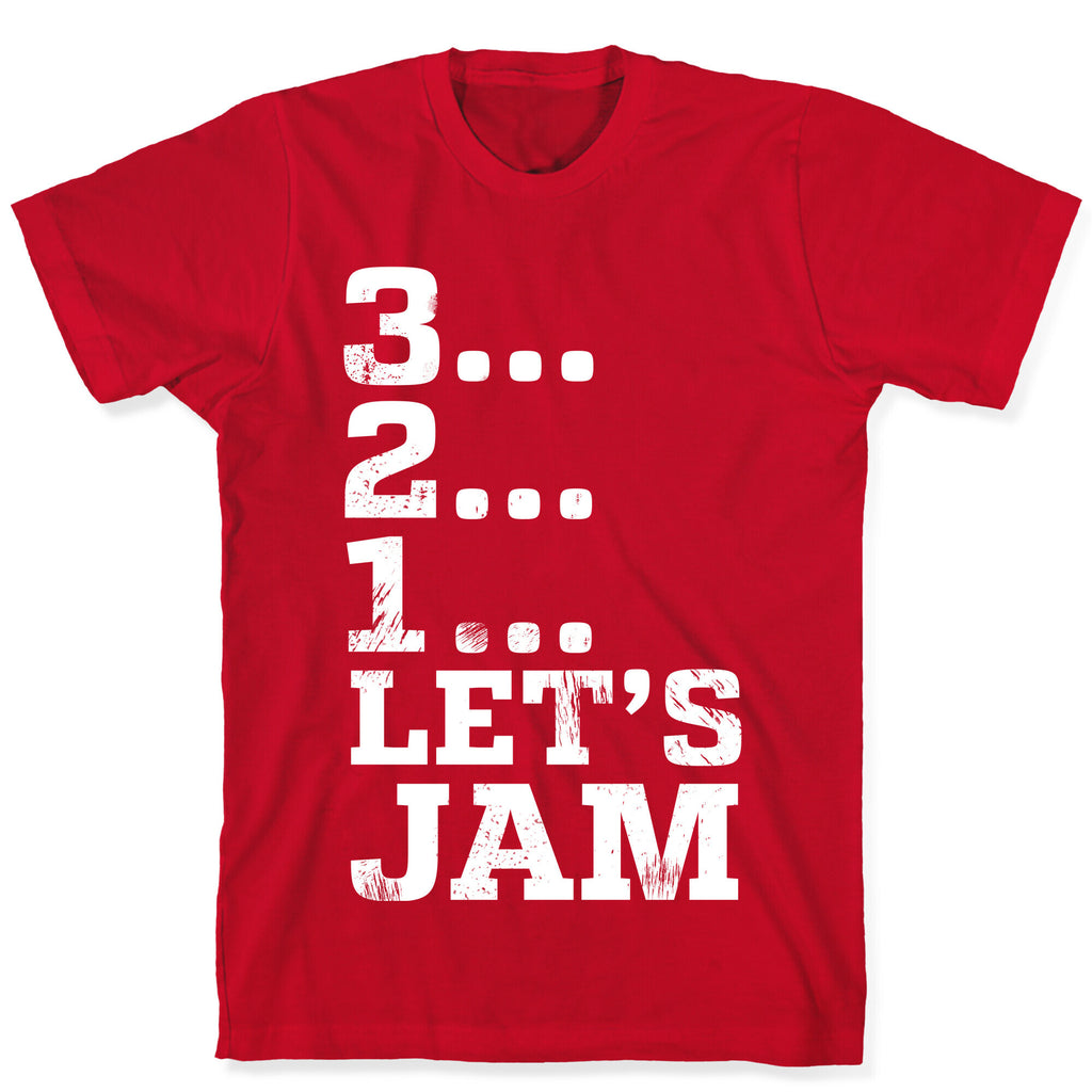 3 2 1 Let's Jam! T-Shirt