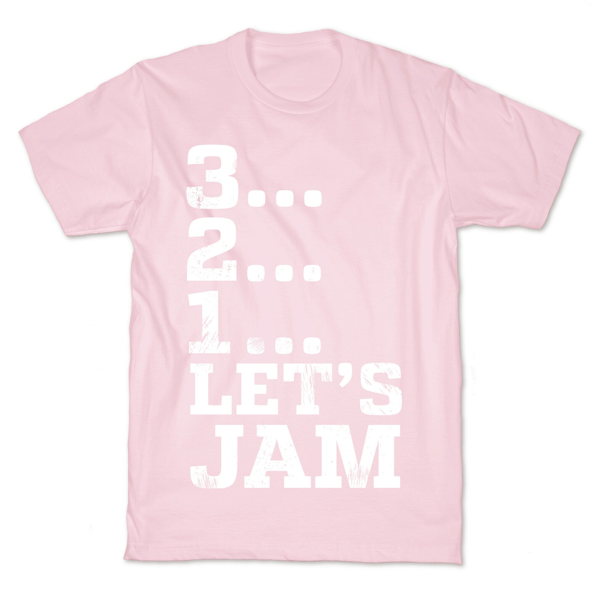 3 2 1 Let's Jam! T-Shirt