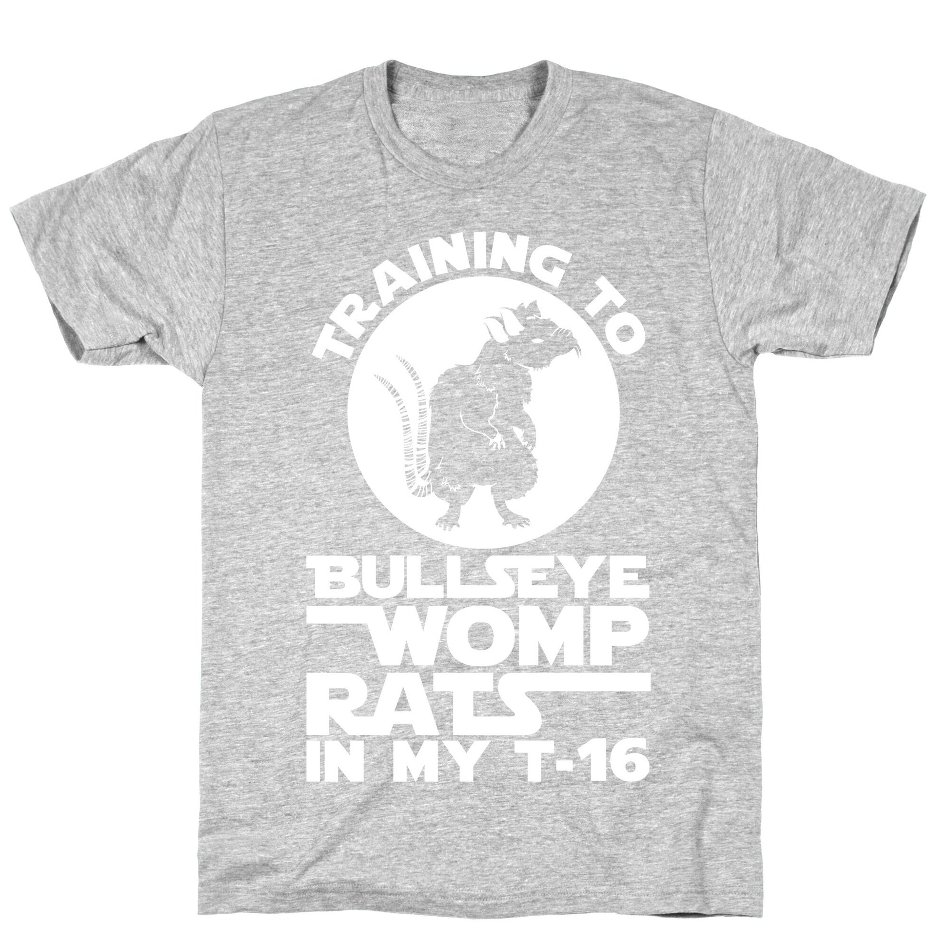 Training To Bullseye Womp Rats T-Shirt