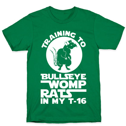 Training To Bullseye Womp Rats T-Shirt