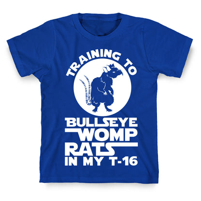 Training To Bullseye Womp Rats T-Shirt