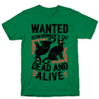 Wanted: Schrodinger's Cat, Dead And Alive T-Shirt