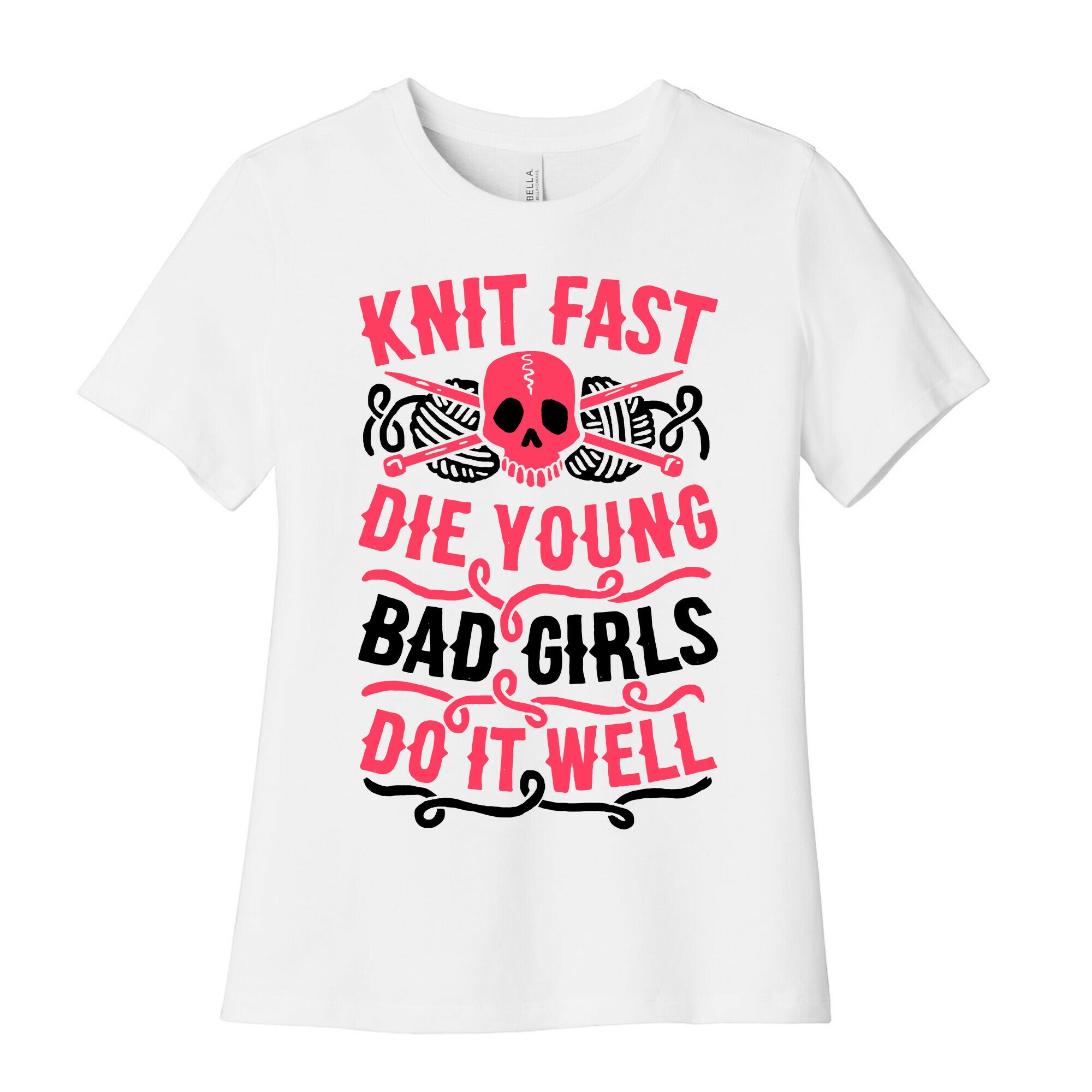 Knit Fast, Die Young Women's Cotton Tee