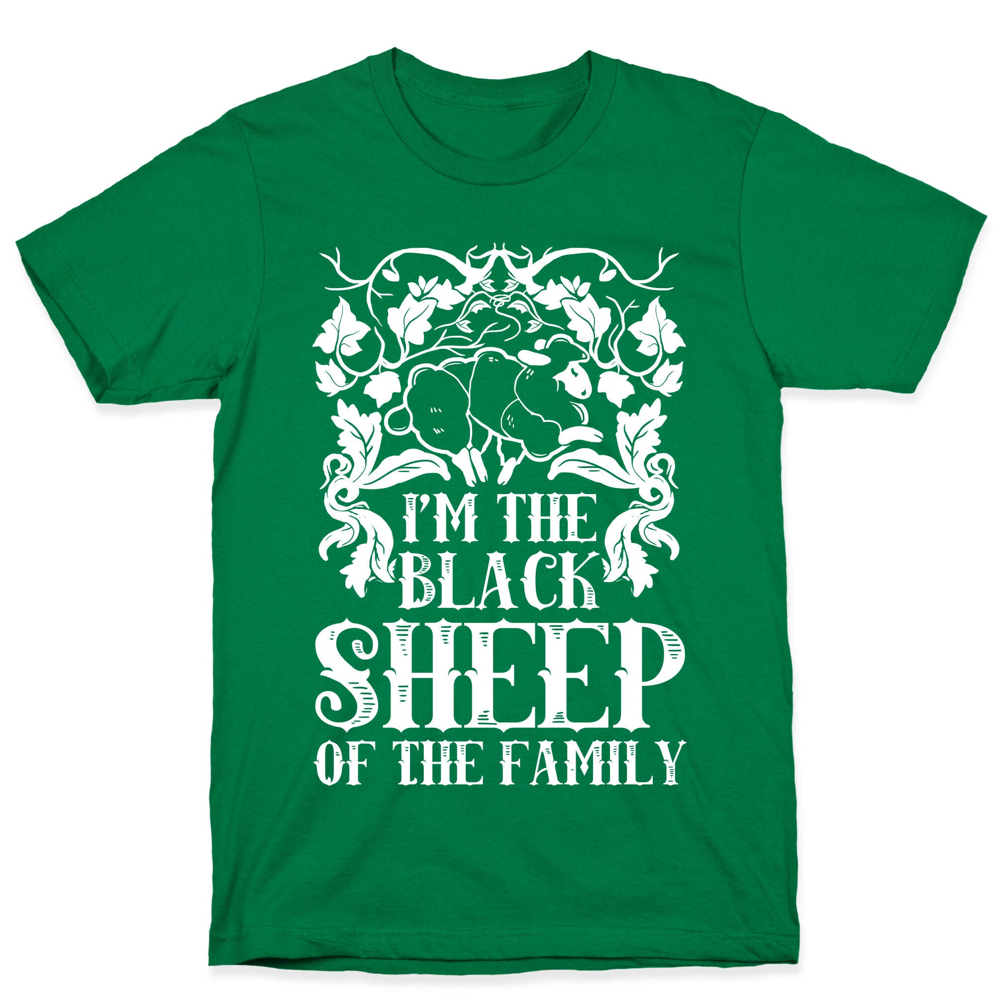 I'm The Black Sheep Of The Family T-Shirt