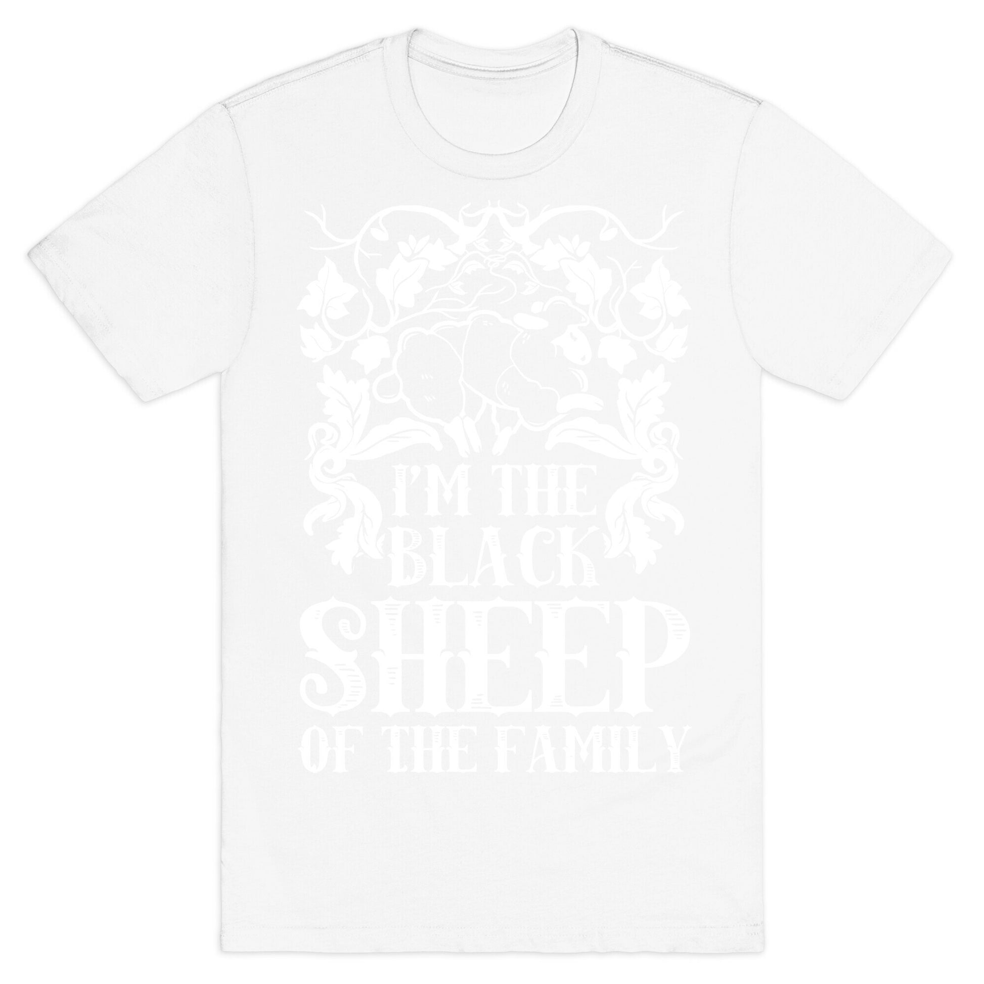 I'm The Black Sheep Of The Family T-Shirt