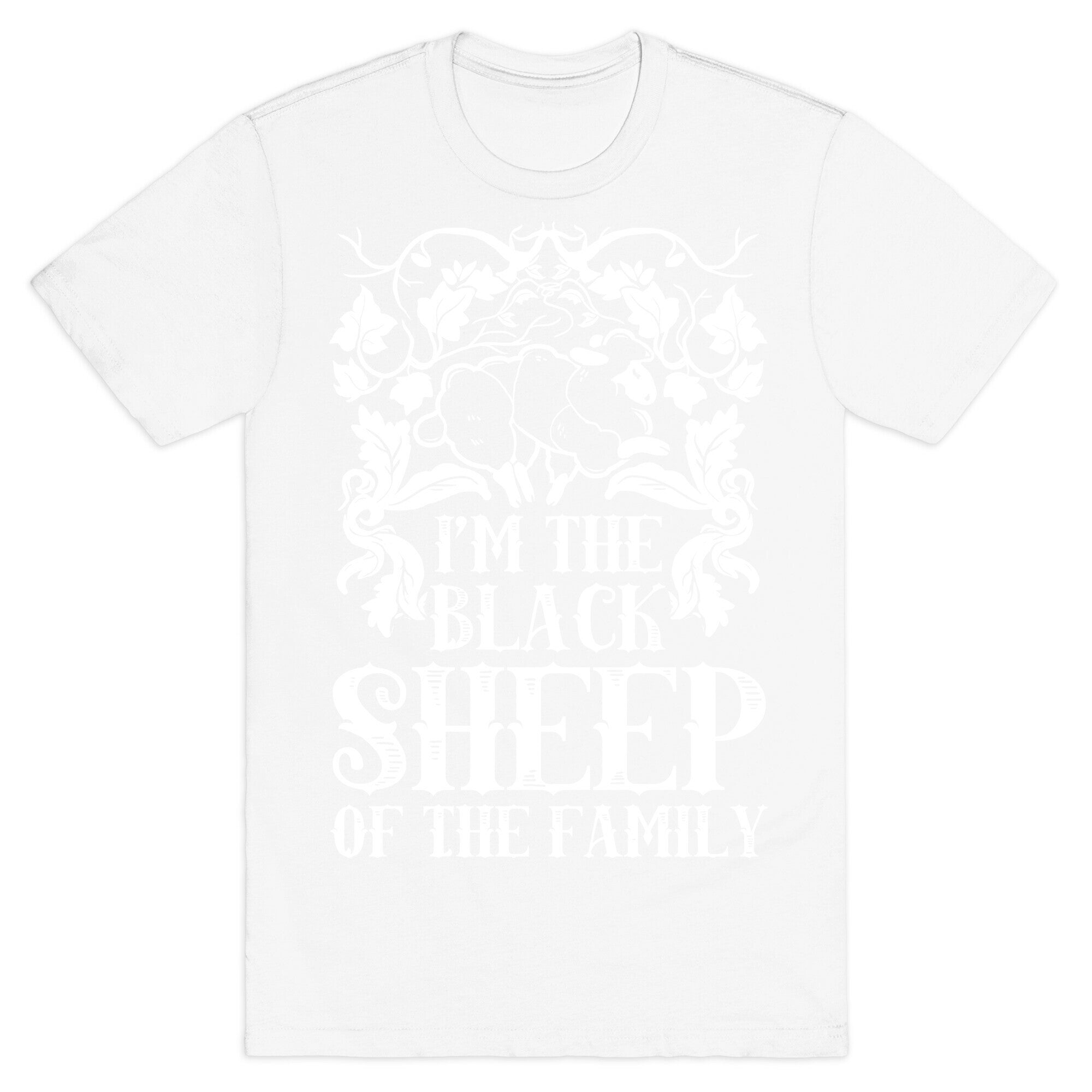 I'm The Black Sheep Of The Family T-Shirt