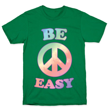 Be Easy (Peace Sign) T-Shirt