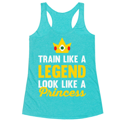 Train Like A Legend Look Like A Princess Racerback Tank